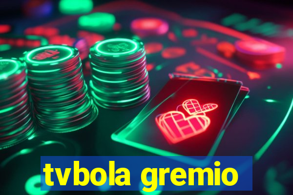 tvbola gremio